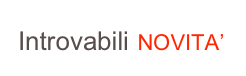 Introvabili NOVITA’